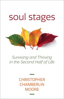 Paperback Soul Stages: Surviving and Thriving in the Second Half of Life Book