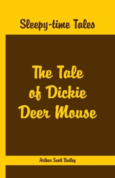 Paperback Sleepy Time Tales - The Tale of Dickie Deer Mouse Book
