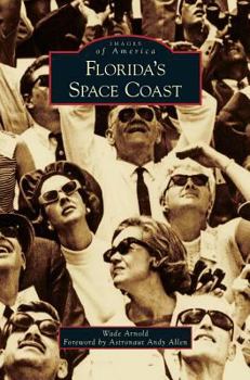 Florida's Space Coast - Book  of the Images of America: Florida