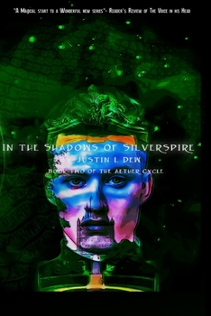 Paperback In the Shadows of Silverspire: Book Two of the Aether Cycle Book