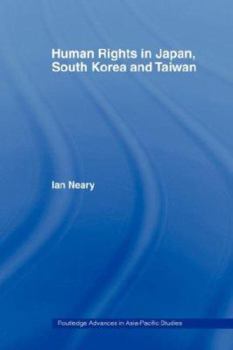 Paperback Human Rights in Japan, South Korea and Taiwan Book