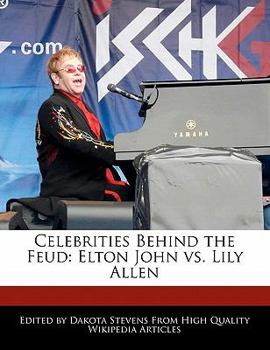 Celebrities Behind the Feud : Elton John vs. Lily Allen