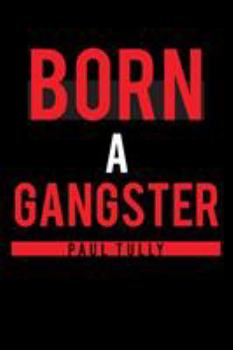 Paperback Born a Gangster Book