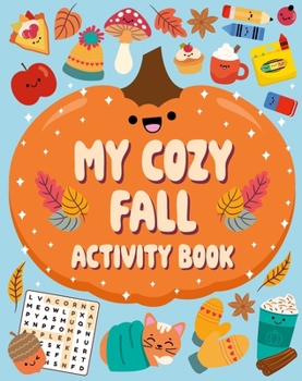 Paperback My Cozy Fall Activity Book