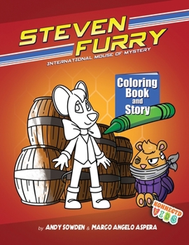 Paperback Steven Furry - International Mouse of Mystery Coloring Book and Story: Children's Spy and Secret Agent Coloring Book for Kids Book