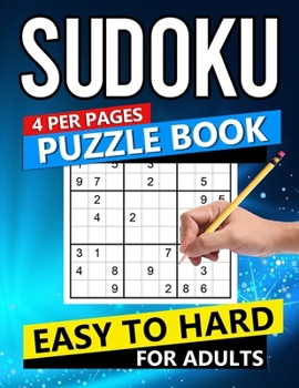 Paperback Sudoku Puzzle Easy to Hard: Four Puzzle Per Page Puzzle Book for Adults Book