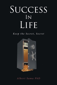 Paperback Success in Life: Keep the Secret, Secret Book
