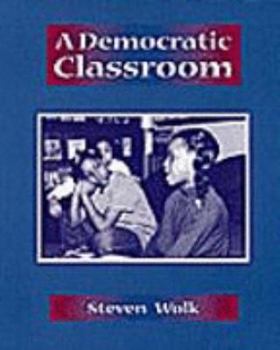 Paperback A Democratic Classroom Book