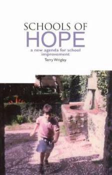 Paperback Schools of Hope: A New Agenda for School Improvement Book