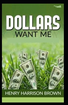 Dollars Want Me (illustrated edition)