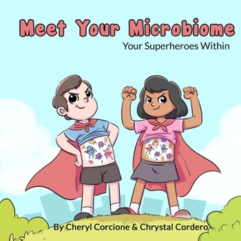 Paperback Meet Your Microbiome: Your Superheroes Within Book