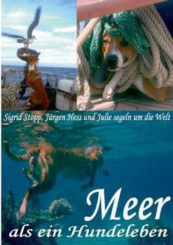 Paperback Meer als ein Hundeleben: mit allen Wasser gewaschen [German] Book