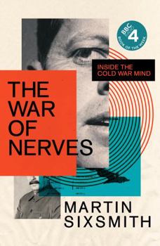 Hardcover The War of Nerves: Inside the Cold War Mind (Wellcome Collection) Book