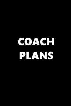 2020 Daily Planner Sports Theme Coach Plans Black White 388 Pages: 2020 Planners Calendars Organizers Datebooks Appointment Books Agendas
