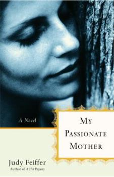 Paperback My Passionate Mother Book