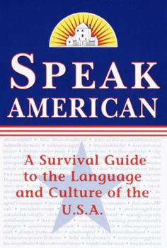 Paperback Speak American: A Survival Guide to the Language and Culture of the U.S.A. [Large Print] Book