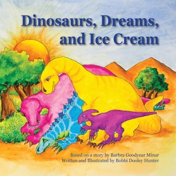 Paperback Dinosaurs, Dreams, and Ice Cream [Large Print] Book
