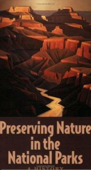 Paperback Preserving Nature in the National Parks: A History Book