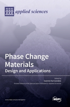 Hardcover Phase Change Materials: Design and Applications Book