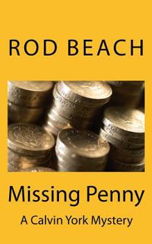 Paperback Missing Penny: A Calvin York Mystery Book