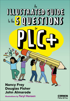 The Illustrated Guide to PLC+: The 5 Essential Questions that Guide Your Work