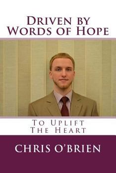 Paperback Driven by Words of Hope: To Uplift The Heart Book