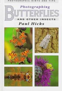 Hardcover Photographing Butterflies and Other Insects Book