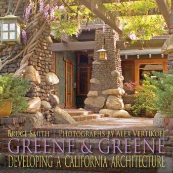 Hardcover Greene & Greene: Developing a California Architecture Book