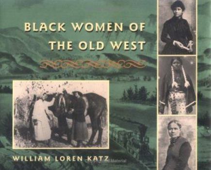 Hardcover Black Women of the Old West Book