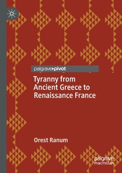 Paperback Tyranny from Ancient Greece to Renaissance France Book