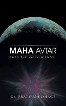 Paperback Maha Avtar: When the Kaliyug Ends... Book