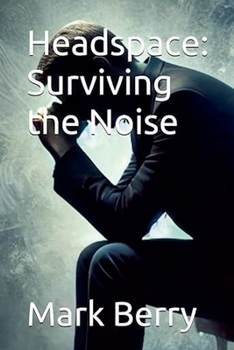 Paperback Headspace: Surviving the Noise Book
