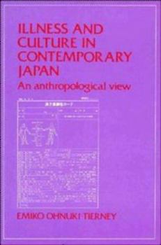 Hardcover Illness and Culture in Contemporary Japan: An Anthropological View Book