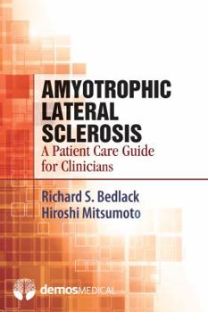Paperback Amyotrophic Lateral Sclerosis: A Patient Care Guide for Clinicians Book