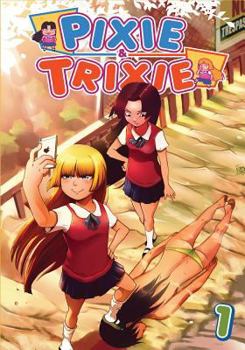 Paperback Pixie and Trixie Issue 1: The Ungrateful Brats and the Secret Agent Book