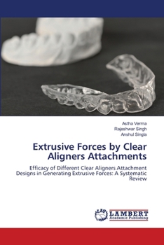 Paperback Extrusive Forces by Clear Aligners Attachments Book