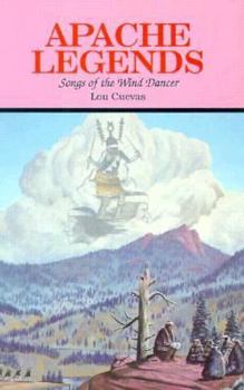 Paperback Apache Legends, Songs of the Wind Dancer Book