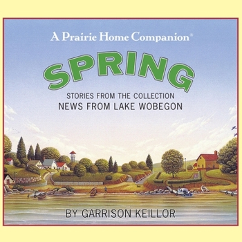 Audio CD News from Lake Wobegon: Spring Book