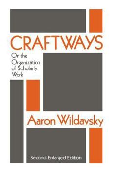 Paperback Craftways: On the Organization of Scholarly Work Book