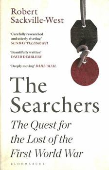 Paperback The Searchers: The Quest for the Lost of the First World War Book