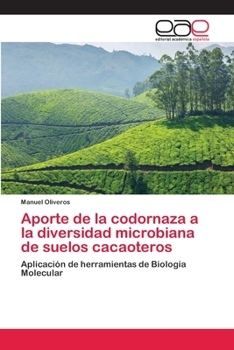 Paperback Aporte de la codornaza a la diversidad microbiana de suelos cacaoteros [Spanish] Book