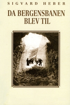 Paperback Da Bergensbanen blev til [Norwegian] Book