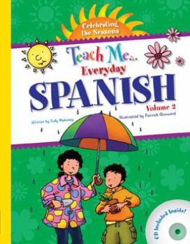 Library Binding Everyday Spanish, Volume 2: Celebrating the Seasons [With CD (Audio)] [Spanish] Book