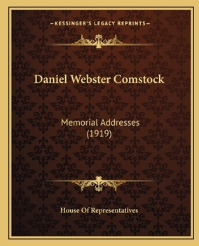 Paperback Daniel Webster Comstock: Memorial Addresses (1919) Book