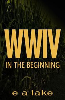 Paperback W W I V: In The Beginning Book