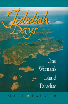 Paperback Jedediah Days: One Woman's Island Paradise Book