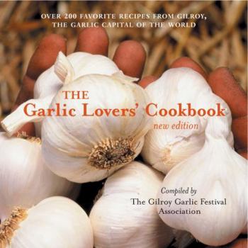 Paperback The Garlic Lovers' Cookbook Book