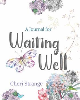 Paperback A Journal for Waiting Well Book