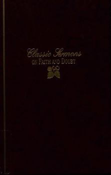 Hardcover Classic Sermons on Faith and Doubt (Kregel Classic Sermons Series) Book