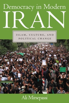 Paperback Democracy in Modern Iran: Islam, Culture, and Political Change Book